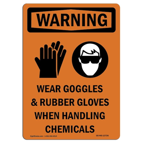 OSHA WARNING Sign, Wear Goggles And Rubber W/ Symbol, 14in X 10in Aluminum, 10" W, 14" H, Portrait